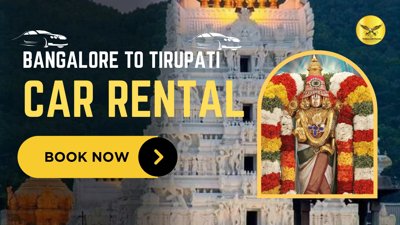 Bangalore to Tirupati Car Packages