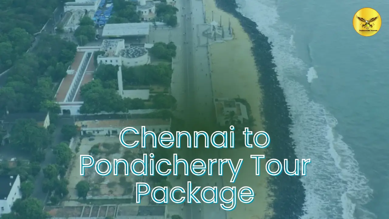 chennai to pondicherry one day trip