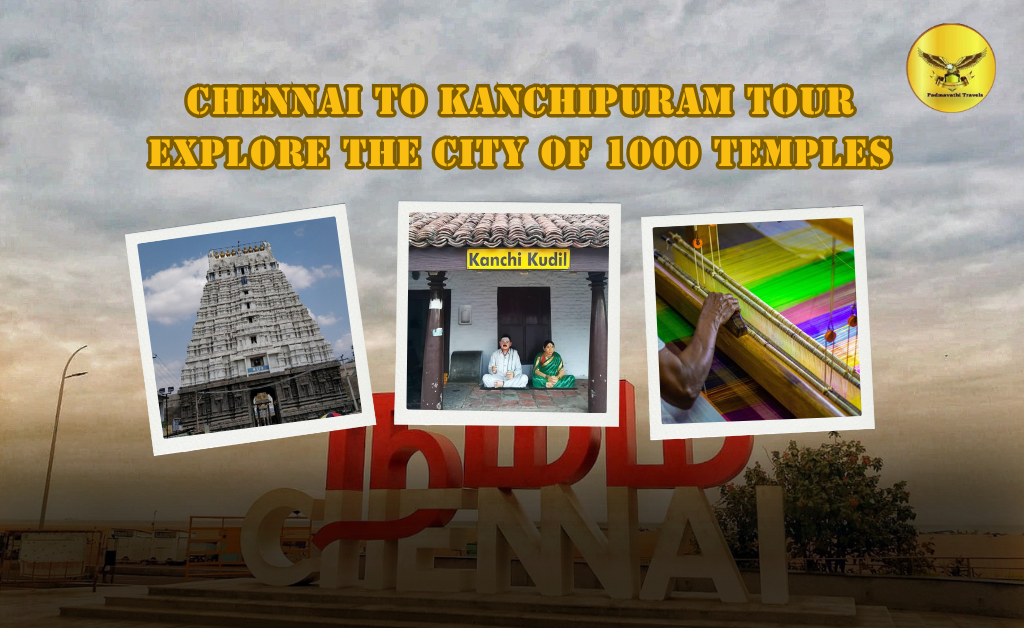  Chennai to Kanchipuram tour