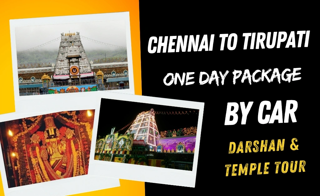 Chennai to Tirupati One Day Car Package by Car Darshan