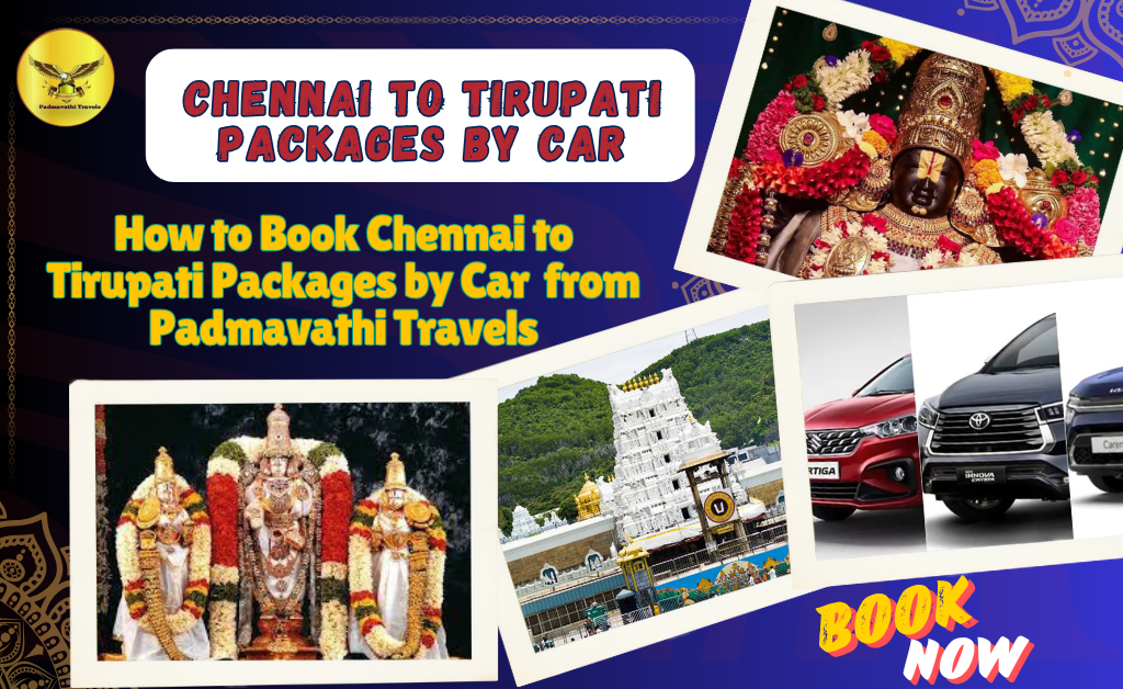 Chennai to Tirupati Packages by Car