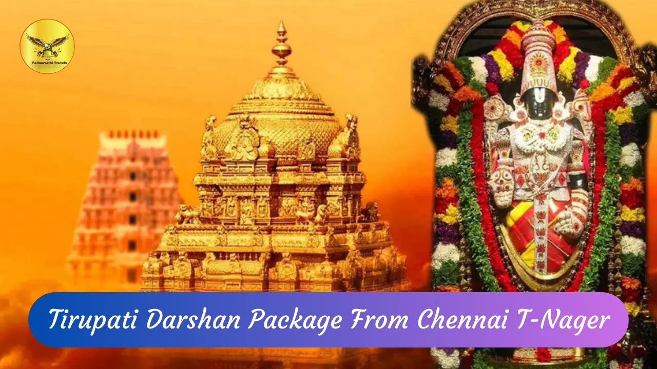 tirupati darshan package from chennai tnager