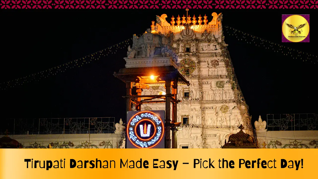 when plan tirupati darshan
