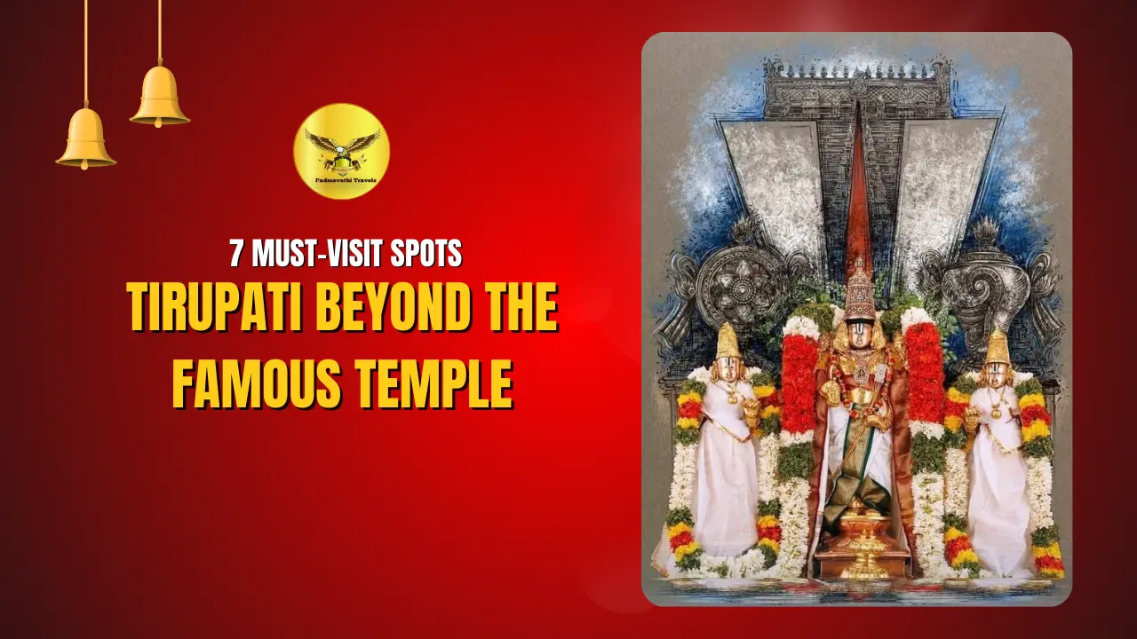 top-7-must-visit-spots-in-tirupati