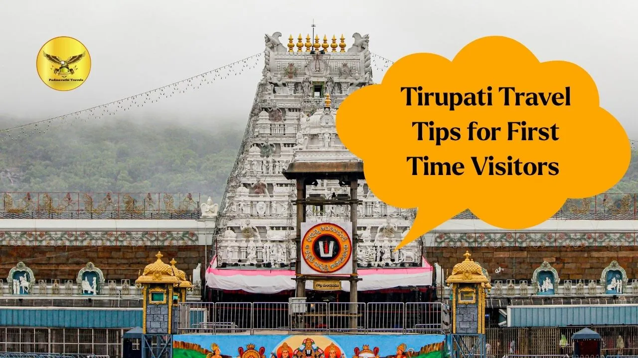 tirupati travel tips for first time visitors