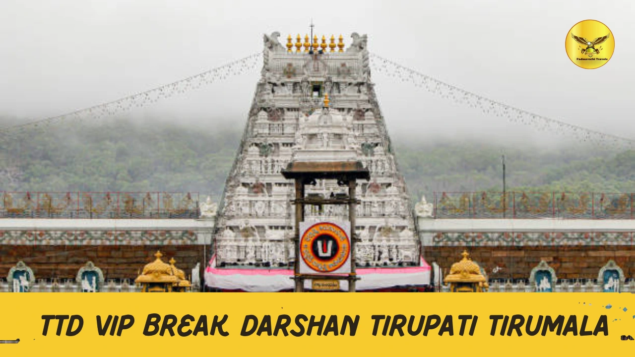 TTD VIP Break Darshan Tirupati Tirumala