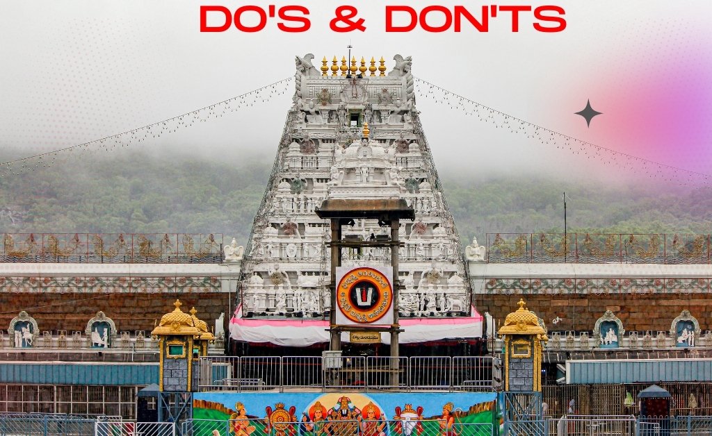 Tirumala Balaji Temple Etiquette D'os and Don'ts for Devotees