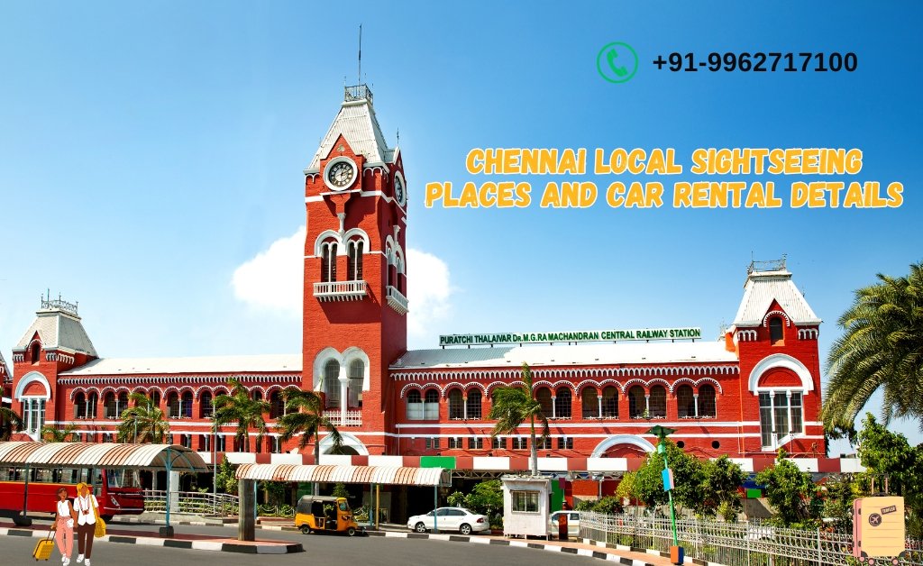 Chennai Local Sightseeing Places and Car Rental Details