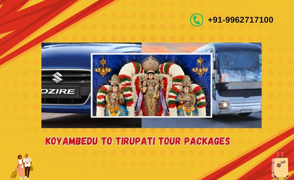 Koyambedu to Tirupati Tour Packages