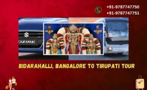 Bidarahalli, Bangalore to Tirupati Tour Packages By Car