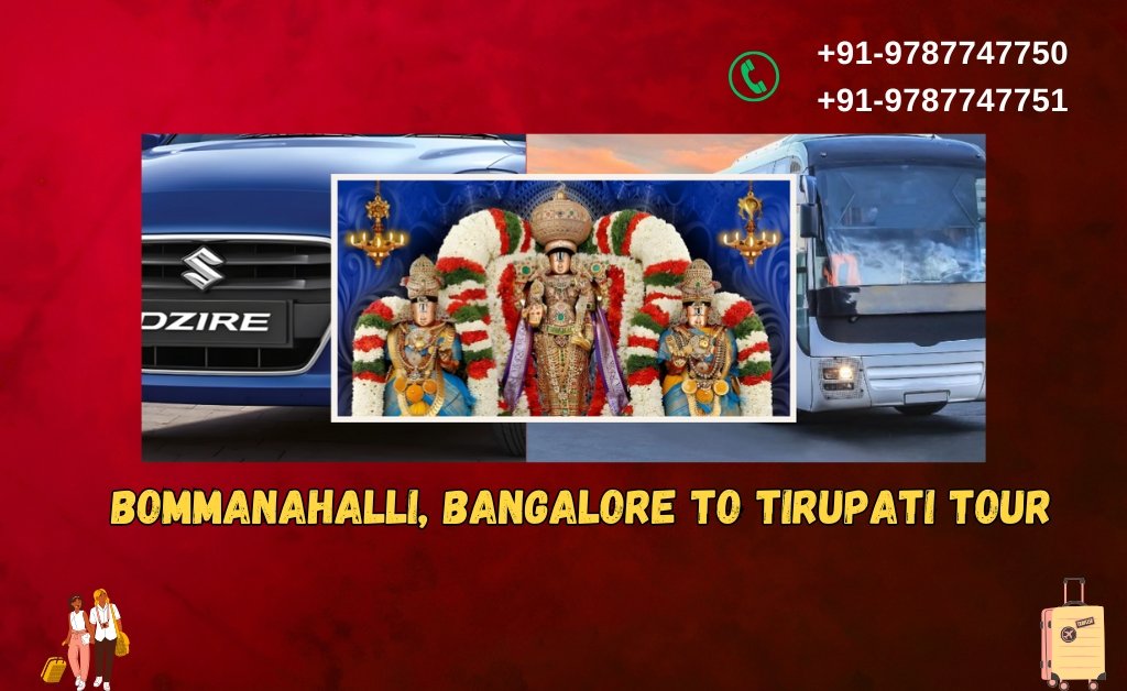 Bommanahalli, Bangalore to Tirupati Tour Packages