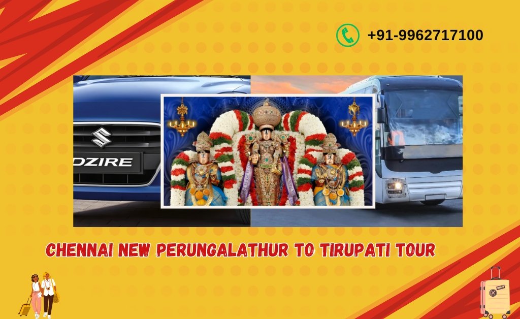 Chennai New Perungalathur to Tirupati Tour Packages