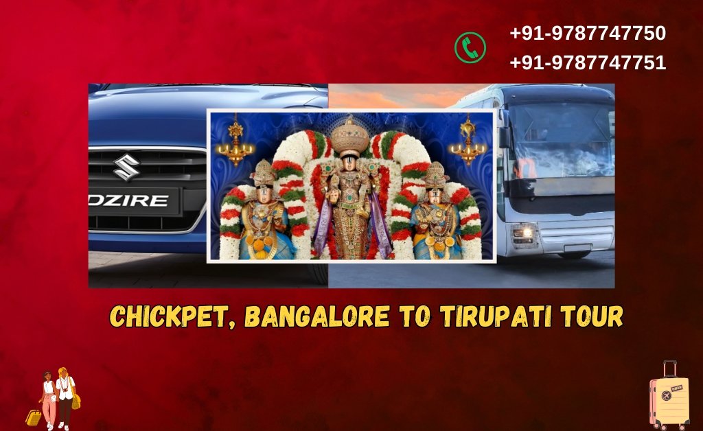 Chickpet, Bangalore to Tirupati Tour Packages