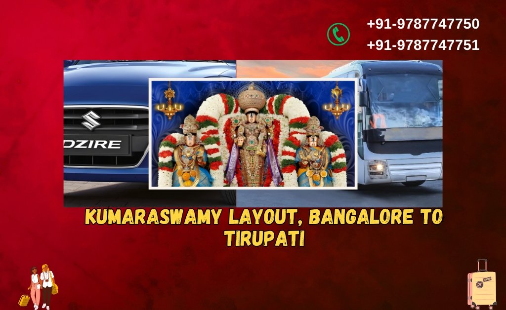 Kumaraswamy Layout, Bangalore to Tirupati Tour Packages