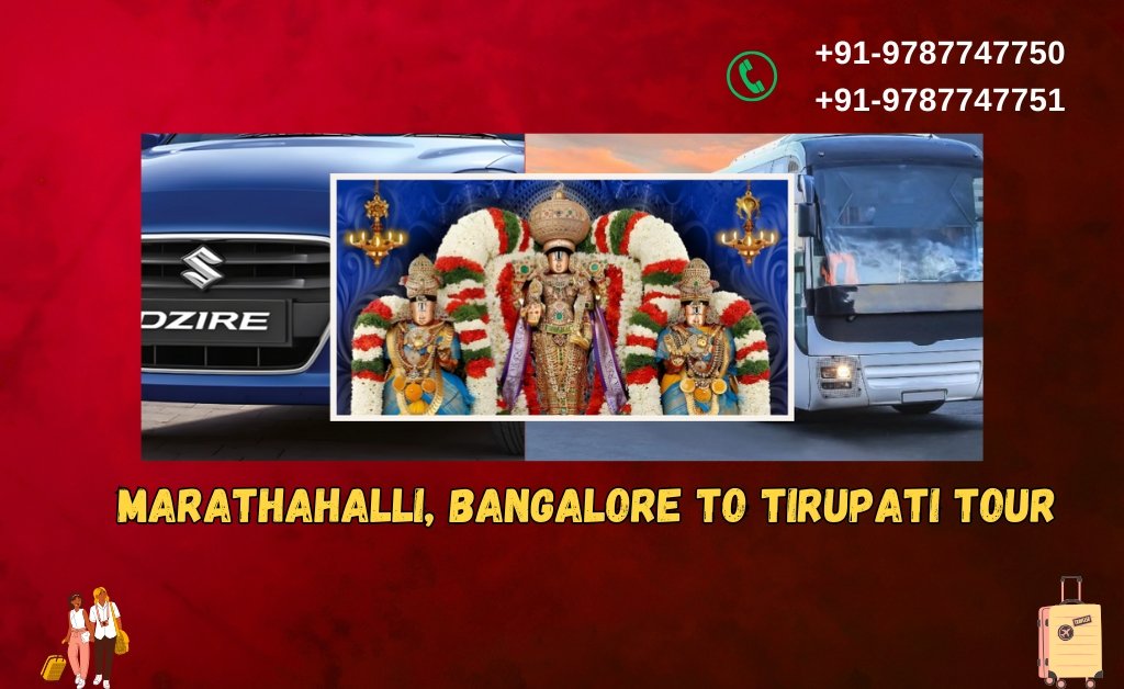 Marathahalli, Bangalore to Tirupati Tour Packages