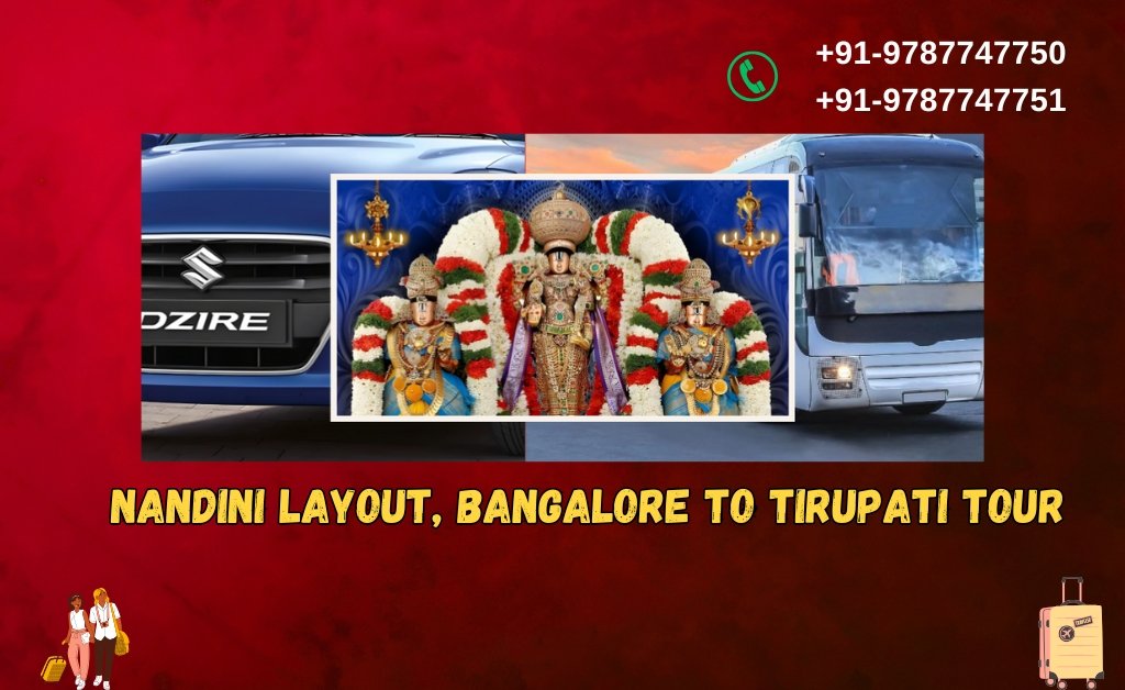 Nandini Layout, Bangalore to Tirupati Tour Packages