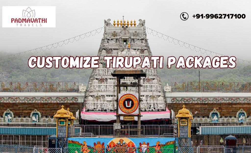 Customize tirupati packages