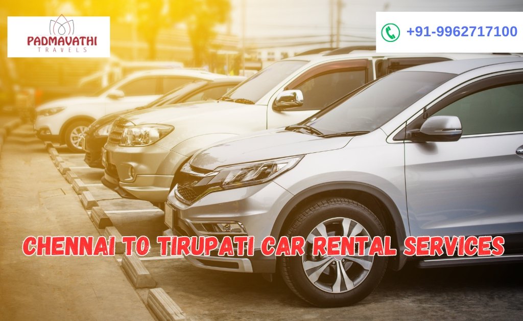 Chennai to Tirupati Car Rental Services