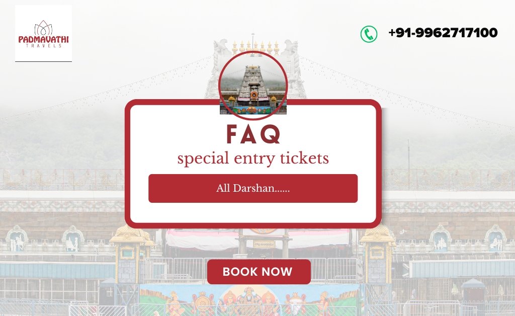 FAQ on VIP & Special Entry Tickets for Tirupati | Padmavathi Travel