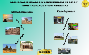 Mahabalipuram & Kanchipuram in a Day: Tour Package from Chennai