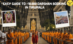 Easy Guide to ₹10,000 Darshan Booking in Tirumala
