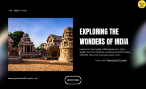 Experience the Beauty of Mahabalipuram Near Chennai