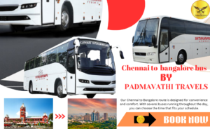Comfortable Chennai to Bangalore Bus Travel with Padmavathi Travels