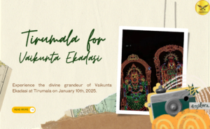Experience the Beauty of Vaikunta Ekadasi at Tirumala in 2025