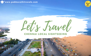The Ultimate One Day Chennai Itinerary for Travelers