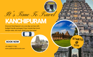 Affordable Car Prices for One Day Tour Packages to Kanchipuram