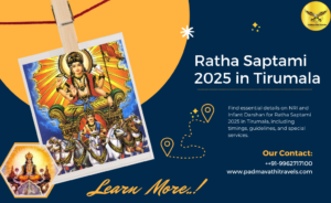 Important NRI and Infant Darshan Info for Ratha Saptami