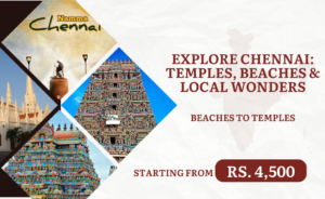 Explore Chennai: Temples, Beaches & Local Wonders