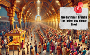 Free Darshan at Tirumala The Easiest Way Without Ticket