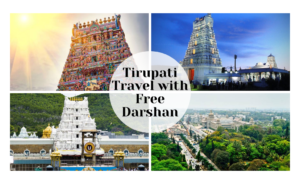 Chennai and Bangalore to Tirupati Travel with Free Darshan