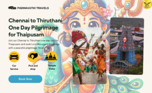 Chennai to Thiruthani One Day Pilgrimage for Thaipusam
