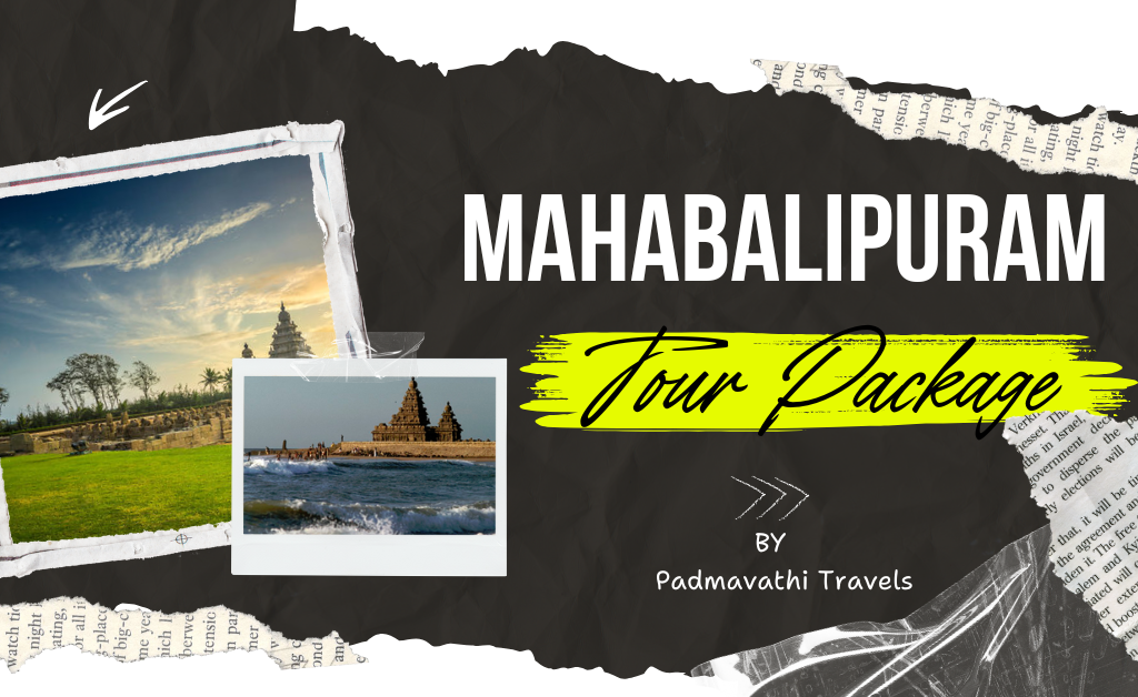 Mahabalipuram tour