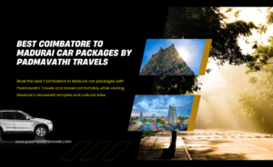 Best Coimbatore to Madurai Car Packages by Padmavathi Travels