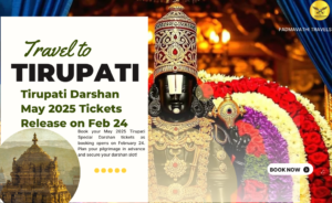 Tirupati Darshan May 2025 Tickets Release on Feb 24