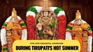 Weather-Friendly Travel Guide for Tirupati Balaji Pilgrimage