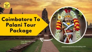 Coimbatore to Palani Temple Tour – Hassle-Free Darshan & Travel Guide