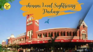 Affordable Chennai Sightseeing Car Packages – Book Your Ride Today!