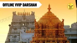 How to Get an Offline VVIP Darshan Ticket – You Need to Know
