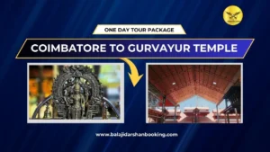 Coimbatore to Guruvayur One Day Trip – Best Travel Plan