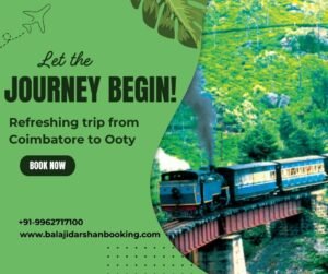 Plan Your Summer Vacation from Coimbatore to Ooty Today!