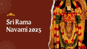 Sri Rama Navami 2025: Tirupati Darshan and Special Sevas