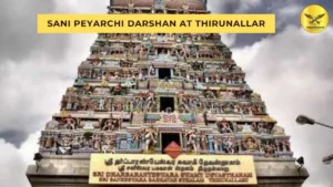 Sani Peyarchi at Thirunallar: Rituals & Best Time to Visit