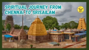 Chennai to Srisailam – Spiritual Tour at Best Price