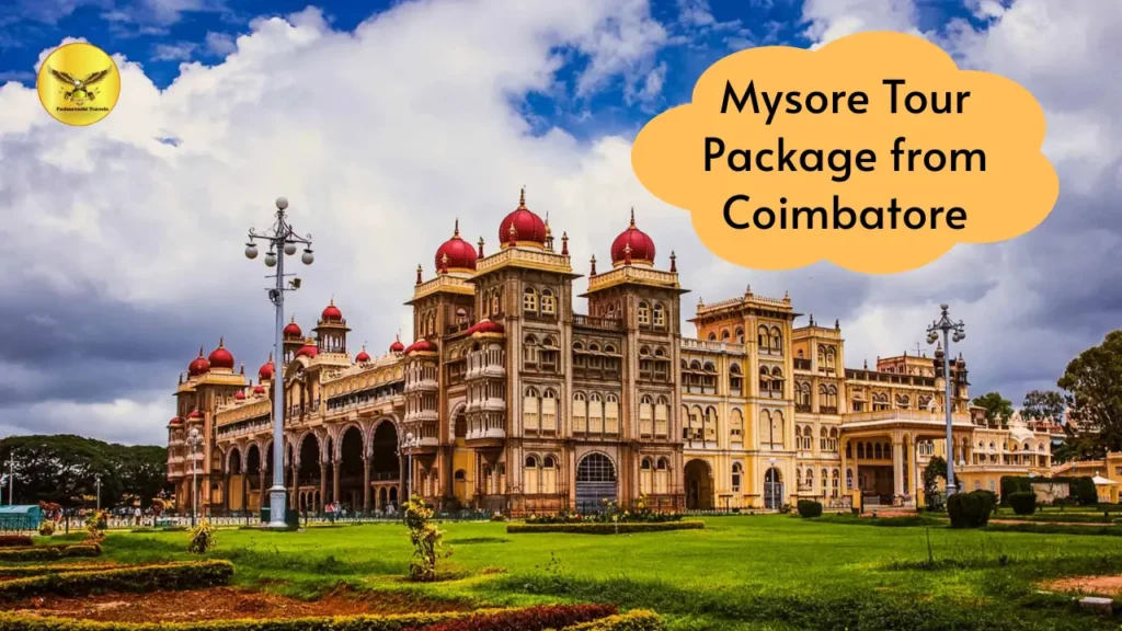 Mysore Tour package from Coimbatore