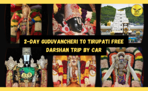 2-Days Guduvancheri to Tirupati Free Darshan Package by car