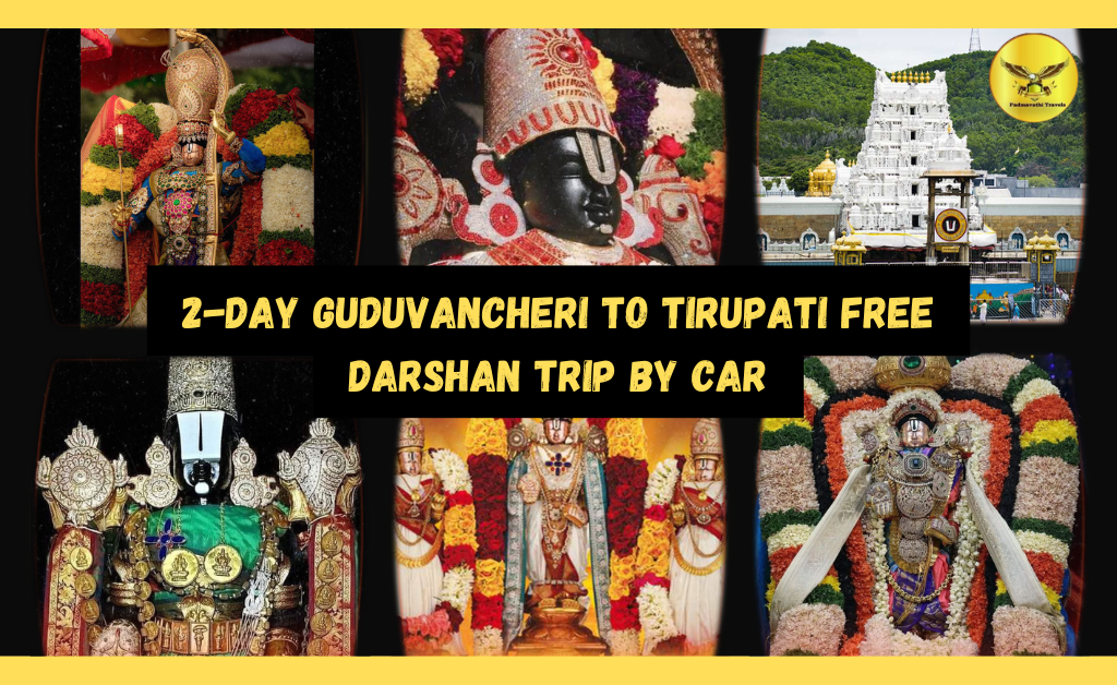 Guduvancheri to Tirupati
